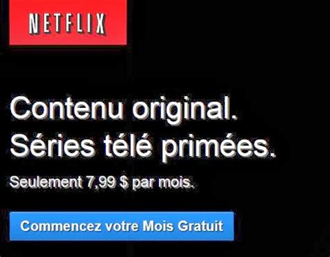 netflix 1 mois gratuit|netflix en francais quebec.